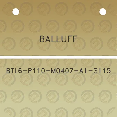 balluff-btl6-p110-m0407-a1-s115