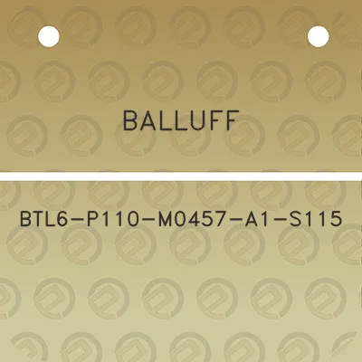 balluff-btl6-p110-m0457-a1-s115