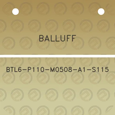 balluff-btl6-p110-m0508-a1-s115