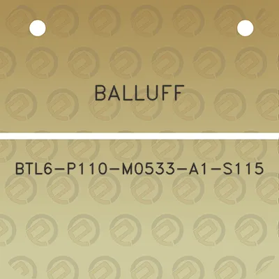 balluff-btl6-p110-m0533-a1-s115