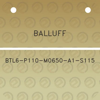 balluff-btl6-p110-m0650-a1-s115