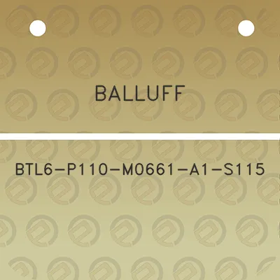 balluff-btl6-p110-m0661-a1-s115