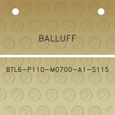 balluff-btl6-p110-m0700-a1-s115