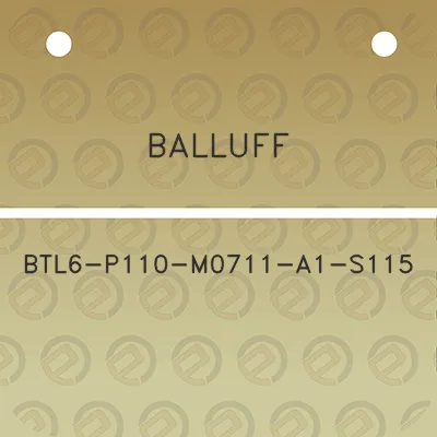 balluff-btl6-p110-m0711-a1-s115