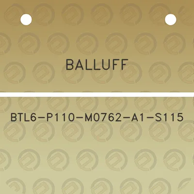 balluff-btl6-p110-m0762-a1-s115