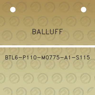 balluff-btl6-p110-m0775-a1-s115