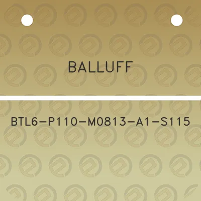 balluff-btl6-p110-m0813-a1-s115