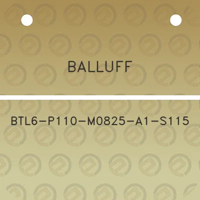 balluff-btl6-p110-m0825-a1-s115