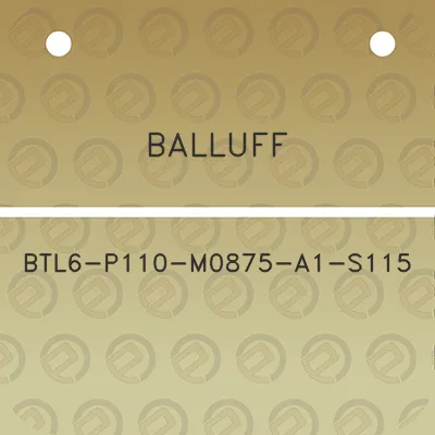 balluff-btl6-p110-m0875-a1-s115