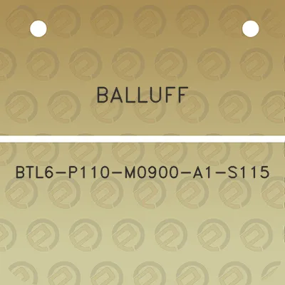 balluff-btl6-p110-m0900-a1-s115