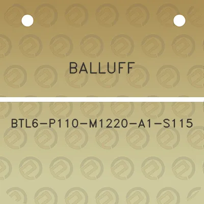 balluff-btl6-p110-m1220-a1-s115