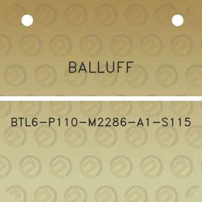 balluff-btl6-p110-m2286-a1-s115