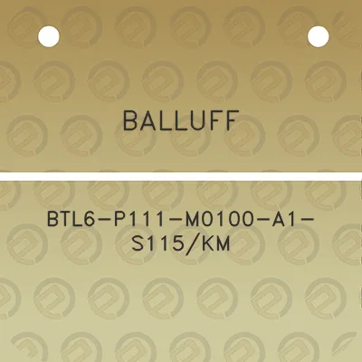 balluff-btl6-p111-m0100-a1-s115km