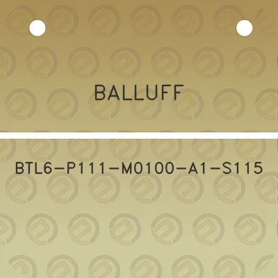 balluff-btl6-p111-m0100-a1-s115