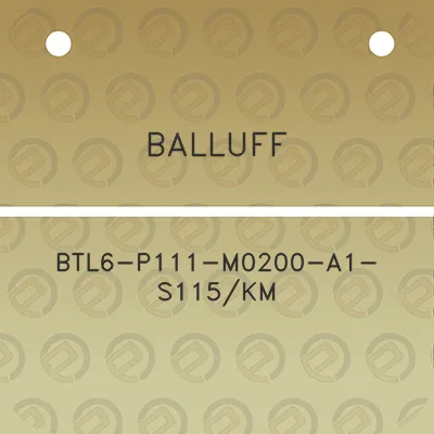 balluff-btl6-p111-m0200-a1-s115km