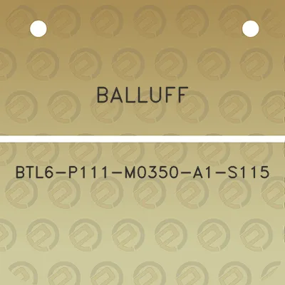 balluff-btl6-p111-m0350-a1-s115