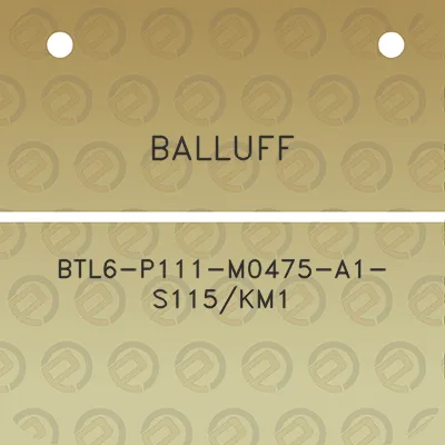 balluff-btl6-p111-m0475-a1-s115km1