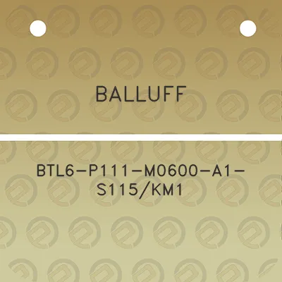 balluff-btl6-p111-m0600-a1-s115km1