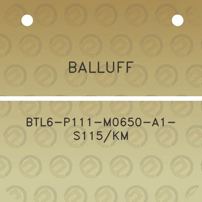 balluff-btl6-p111-m0650-a1-s115km