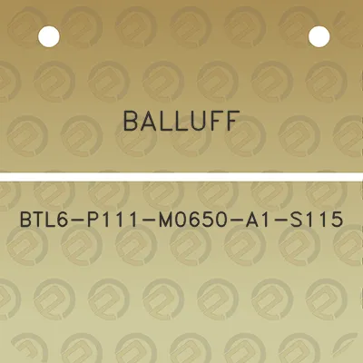 balluff-btl6-p111-m0650-a1-s115