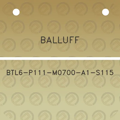 balluff-btl6-p111-m0700-a1-s115