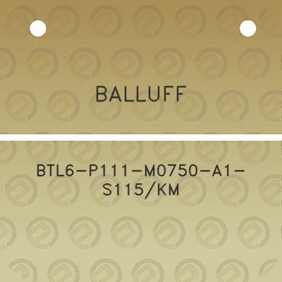 balluff-btl6-p111-m0750-a1-s115km