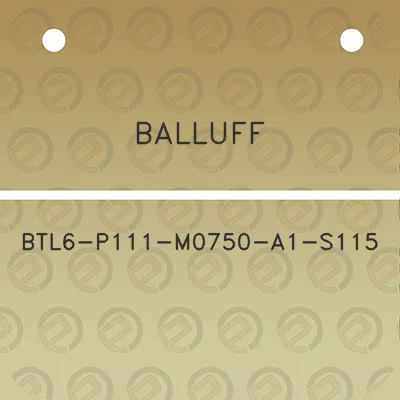 balluff-btl6-p111-m0750-a1-s115