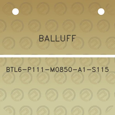 balluff-btl6-p111-m0850-a1-s115