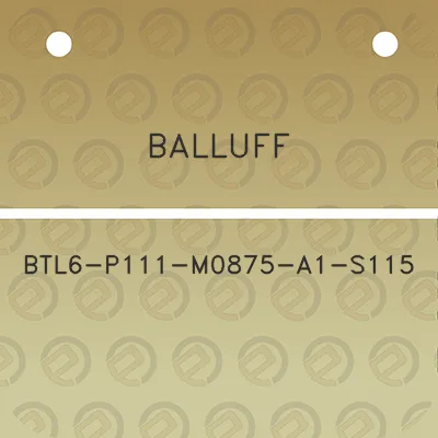 balluff-btl6-p111-m0875-a1-s115