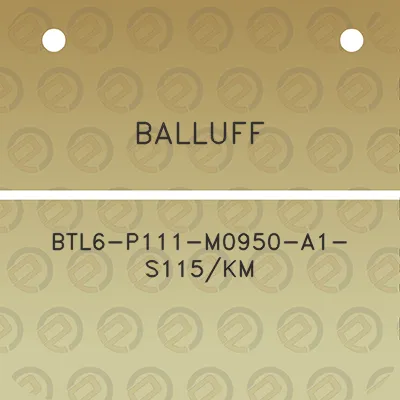 balluff-btl6-p111-m0950-a1-s115km