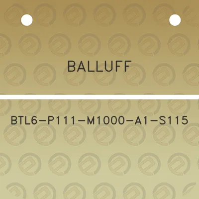 balluff-btl6-p111-m1000-a1-s115