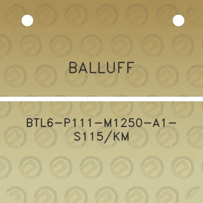 balluff-btl6-p111-m1250-a1-s115km