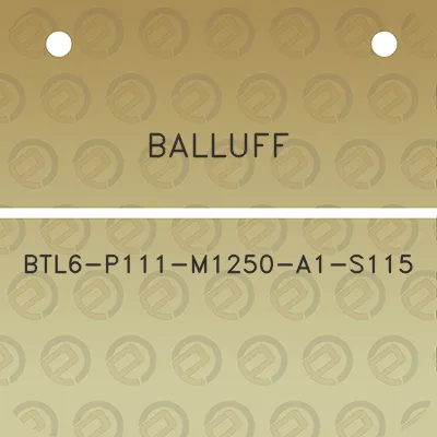 balluff-btl6-p111-m1250-a1-s115