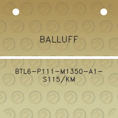 balluff-btl6-p111-m1350-a1-s115km