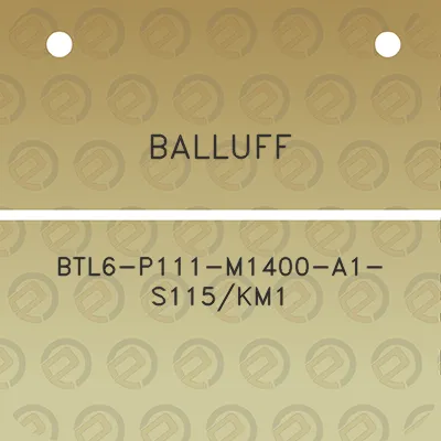 balluff-btl6-p111-m1400-a1-s115km1