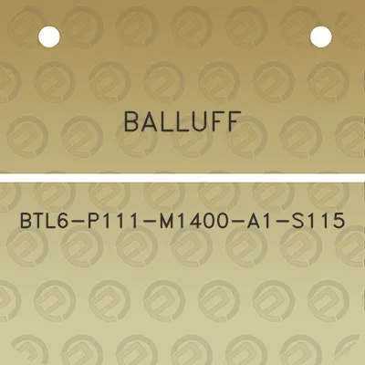 balluff-btl6-p111-m1400-a1-s115