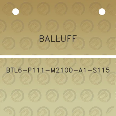 balluff-btl6-p111-m2100-a1-s115