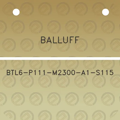 balluff-btl6-p111-m2300-a1-s115