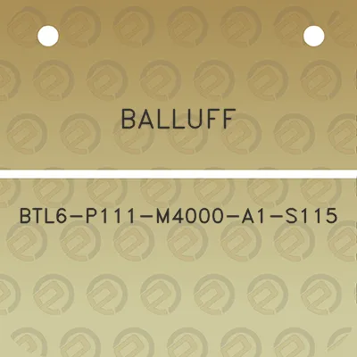 balluff-btl6-p111-m4000-a1-s115