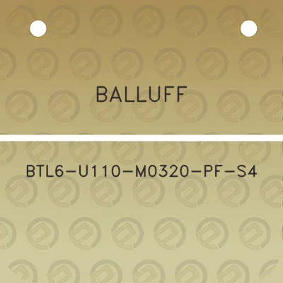 balluff-btl6-u110-m0320-pf-s4