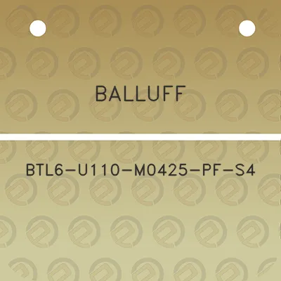 balluff-btl6-u110-m0425-pf-s4