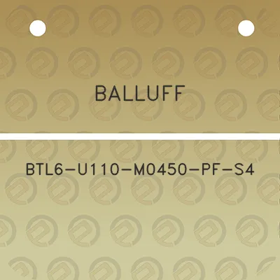 balluff-btl6-u110-m0450-pf-s4