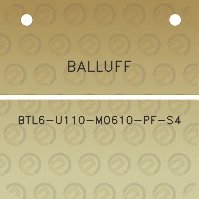 balluff-btl6-u110-m0610-pf-s4