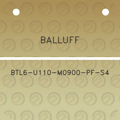 balluff-btl6-u110-m0900-pf-s4