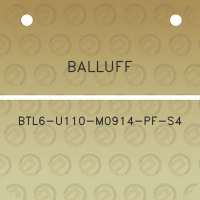 balluff-btl6-u110-m0914-pf-s4