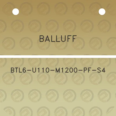 balluff-btl6-u110-m1200-pf-s4