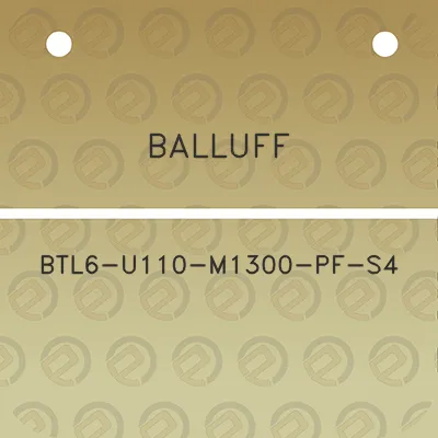 balluff-btl6-u110-m1300-pf-s4