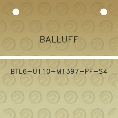 balluff-btl6-u110-m1397-pf-s4