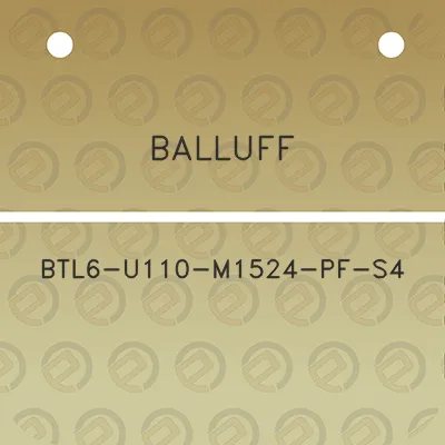 balluff-btl6-u110-m1524-pf-s4