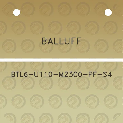 balluff-btl6-u110-m2300-pf-s4